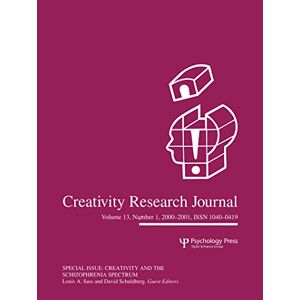 Sass, Louis A. Creativity And The Schizophrenia Spectrum: A Special Issue Of The Creativity Research Journal (Creativity Research Journal Volume 13, Number 1)