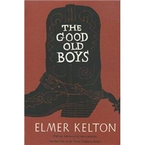 Kelton-E Good Old Boys: Volume 1 (The Texas Tradition Series ; No. 1)