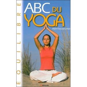 Marie-Francoise Lemoine Abc Du Yoga