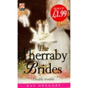 Kay Gregory The Sherraby Brides