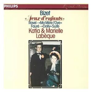 Philips Bizet - Ravel - Fauré - Katia & Marielle Labèque - Maurice Ravel, Georges Bizet et Gabriel Fauré