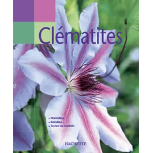 Hachette Pratique Main verte : Clématites - Mary Toomey