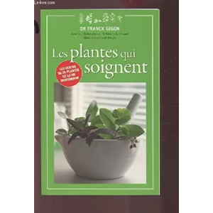 Les plantes qui soignent