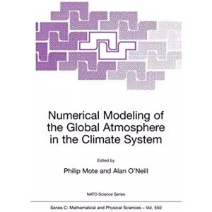 Springer Numerical Modeling of the Global Atmosphere in the Climate System - Philip Mote