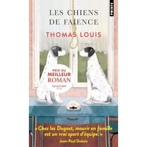 POINTS Les Chiens de faïence - Thomas Louis
