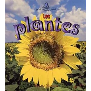 Bayard (Canada) Les plantes - Bobbie Kalman