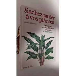 Sachez parler à vos plantes