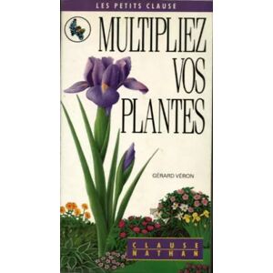 Nathan Multipliez vos plantes - Collectif