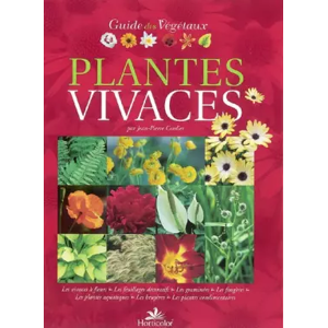 Horticolor Le Guide des plantes vivaces - Jean-Pierre Cordier