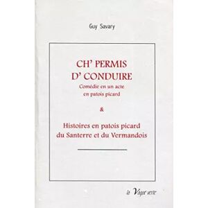 La vague verte Editions CH’PERMIS D’CONDUIRE Comédie en un acte en patois picard - Guy Savary