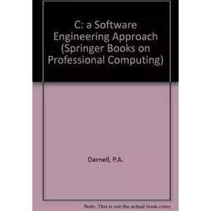 Springer Berlin C: A Software Engineering Approach (Springer Books on Professional Computing) - Peter A. Darnell et Philip E. Margolis