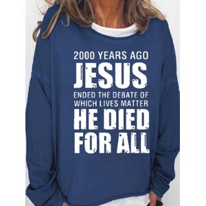 Lilicloth.com Jesus He Died For All Women's Sweatshirt - Deep Blue - Size: 3XL