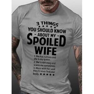 Lilicloth.com 3 Things You Should Know About My Spoiled Wife T-shirt - Gray - Size: 3XL