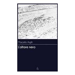 Marcello Argilli L'altare nero