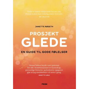 Janette Røseth Prosjekt Glede