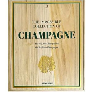 Assouline The Impossible Collection of Champagne