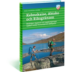 Calazo förlag Fjällvandra kring Kebnekaise, Abisko och Riksgränsen NoColour OneSize