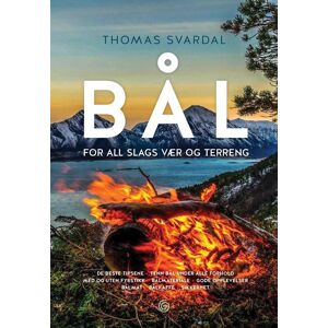 Kagge Forlag AS Bål - for all slags vær og terreng