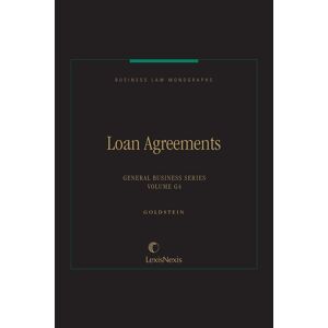 Matthew Bender Elite Products Business Law Monographs, Volume G4--Loan Agreements