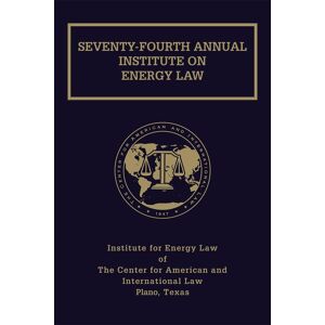 Matthew Bender Proceedings of the Institute on Energy Law with Index Volume