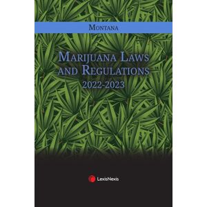 Michie Montana Marijuana Laws and Regulations