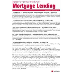 Mealey Publications Mealey's Litigation Report: Mortgage Lending