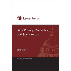 LexisNexis A.S. Pratt Data Privacy, Protection, and Security Law