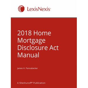 LexisNexis Sheshunoff Home Mortgage Disclosure Act Manual