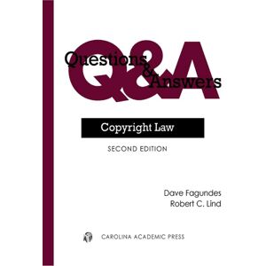 Carolina Academic Press Questions & Answers: Copyright Law