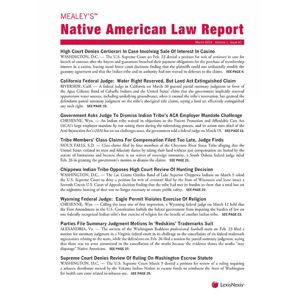 Mealey Publications Mealey's Native American Law Report