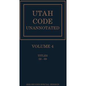 LexisNexis Utah Code Unannotated, Volume 4