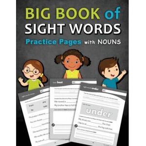 Big Book of Sight Words Practice Pages with Nouns A Workbook Designed to Help Kids Learn and Write HighFrequency Words with Tracing Writing Coloring and Drawing Activities