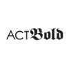 Act Bold