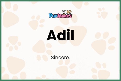 Adil dog name meaning