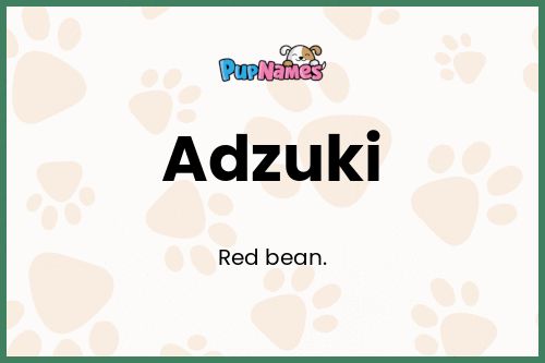 Adzuki dog name meaning