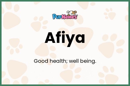 Afiya dog name meaning