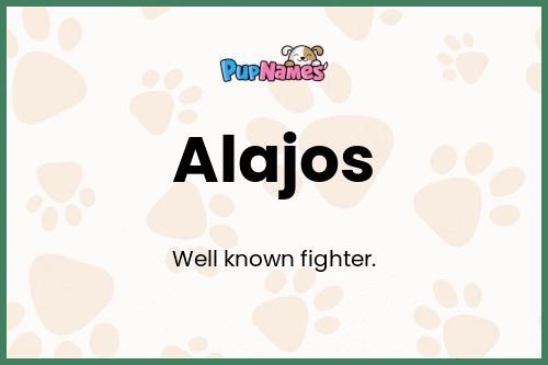 Alajos dog name meaning