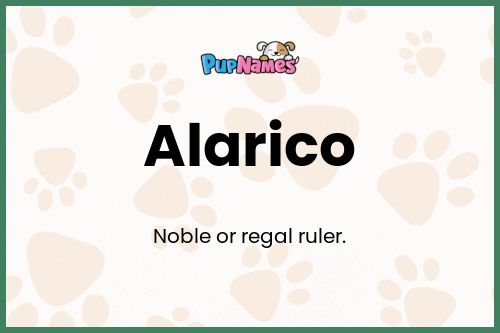 Alarico dog name meaning