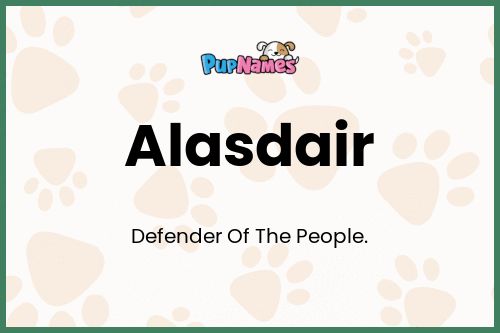 Alasdair dog name meaning