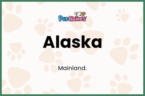 Alaska dog name meaning