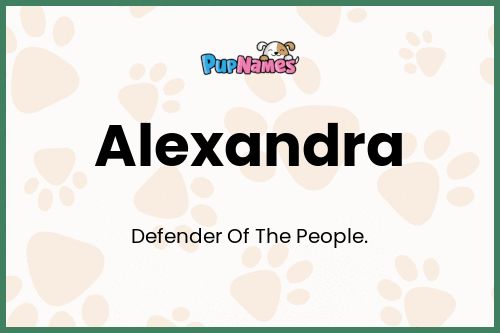 Alexandra dog name meaning