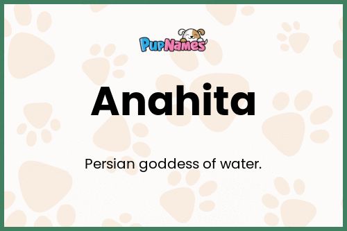 Anahita dog name meaning