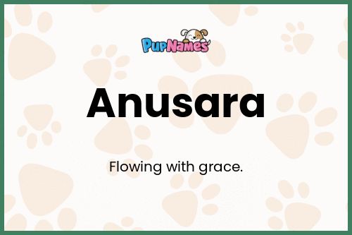 Anusara dog name meaning