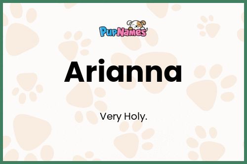 Arianna dog name meaning