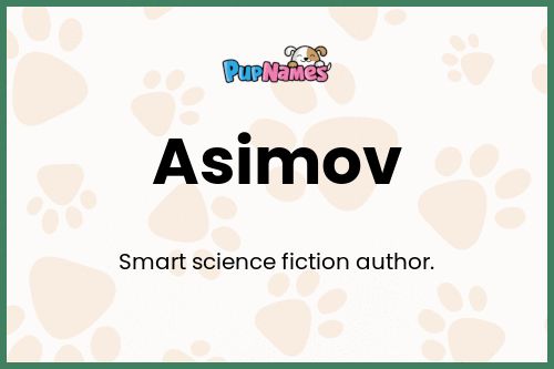 Asimov dog name meaning