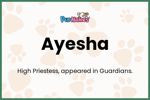 Ayesha dog name meaning