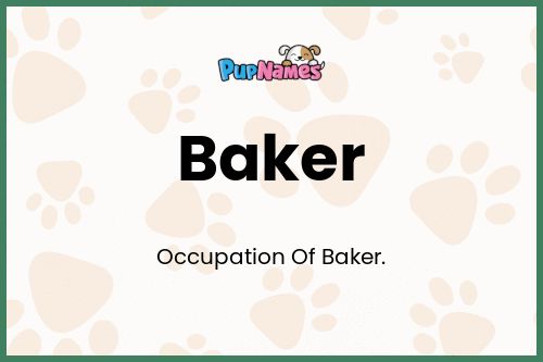 Baker dog name meaning