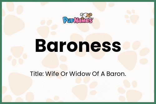 Baroness dog name meaning