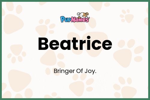 Beatrice dog name meaning