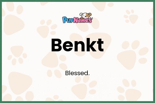 Benkt dog name meaning